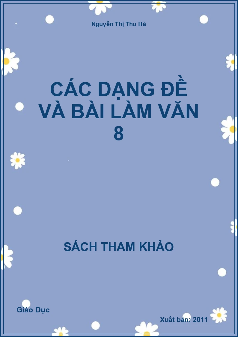 Các Dạng Đề Và Bài Làm Văn 8