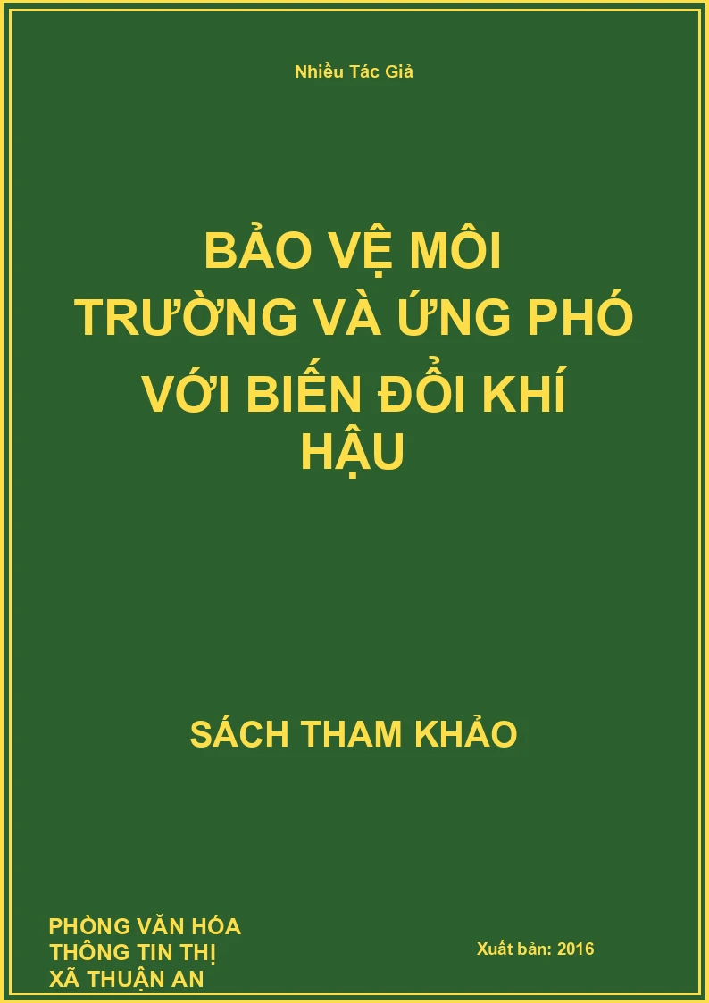 Bảo Vệ Môi Trường Và Ứng Phó Với Biến Đổi Khí Hậu