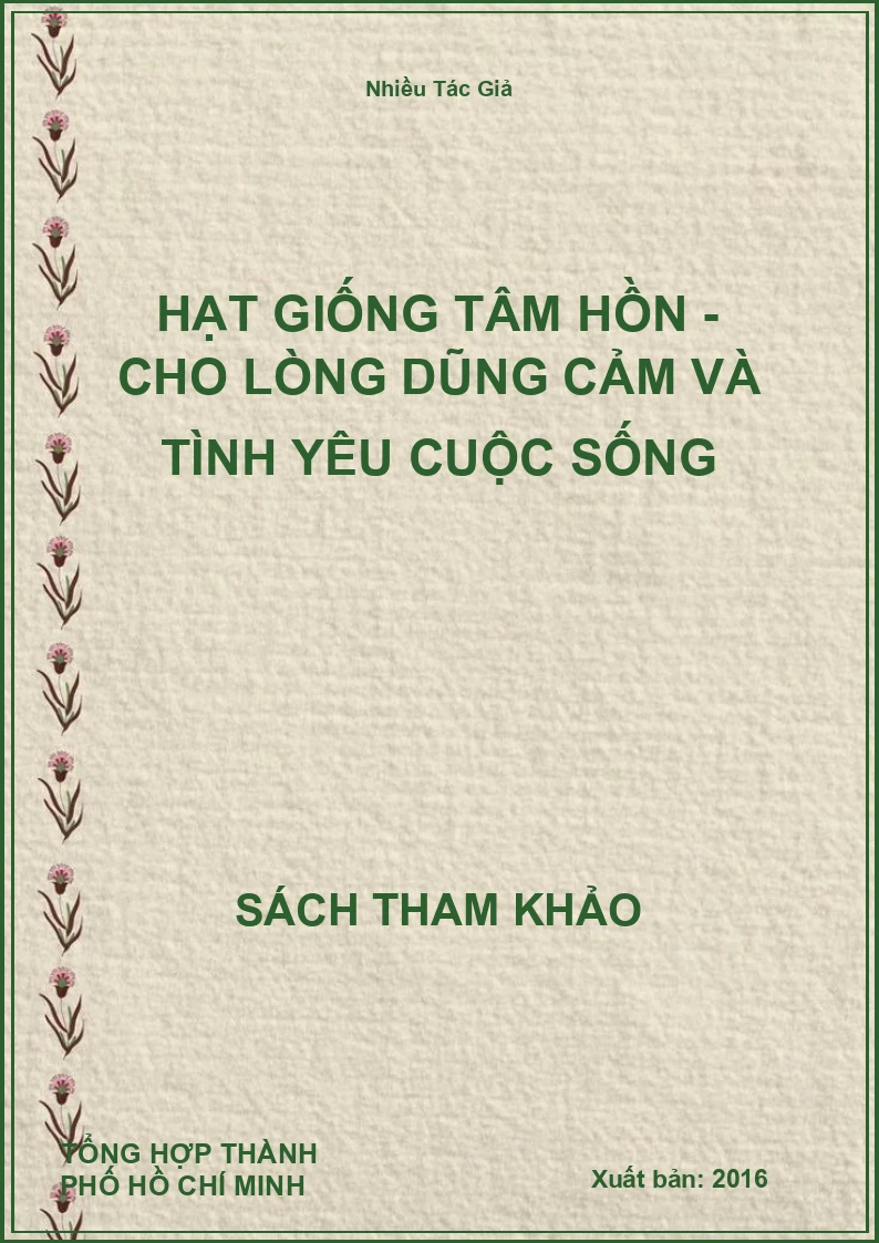 Hạt Giống Tâm Hồn - Cho Lòng Dũng Cảm Và Tình Yêu Cuộc Sống