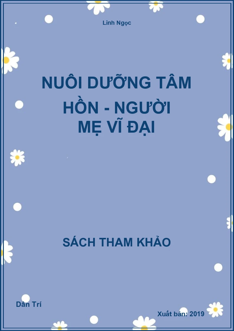 Nuôi Dưỡng Tâm Hồn - Người Mẹ Vĩ Đại