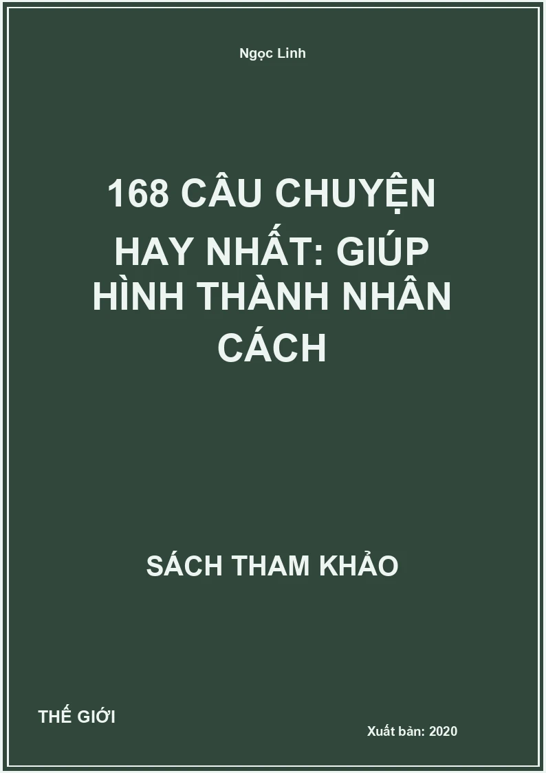 168 Câu Chuyện Hay Nhất: Giúp Hình Thành Nhân Cách