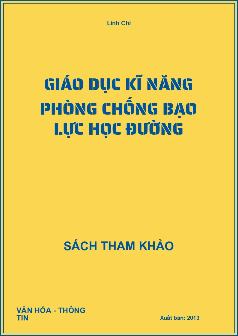 Giáo Dục Kĩ Năng Phòng Chống Bạo Lực Học Đường