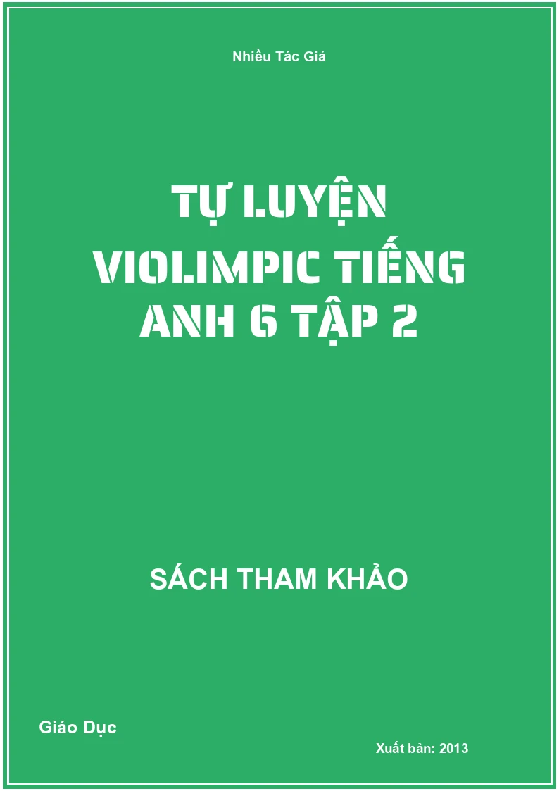 Tự Luyện Violimpic Tiếng Anh 6 Tập 2