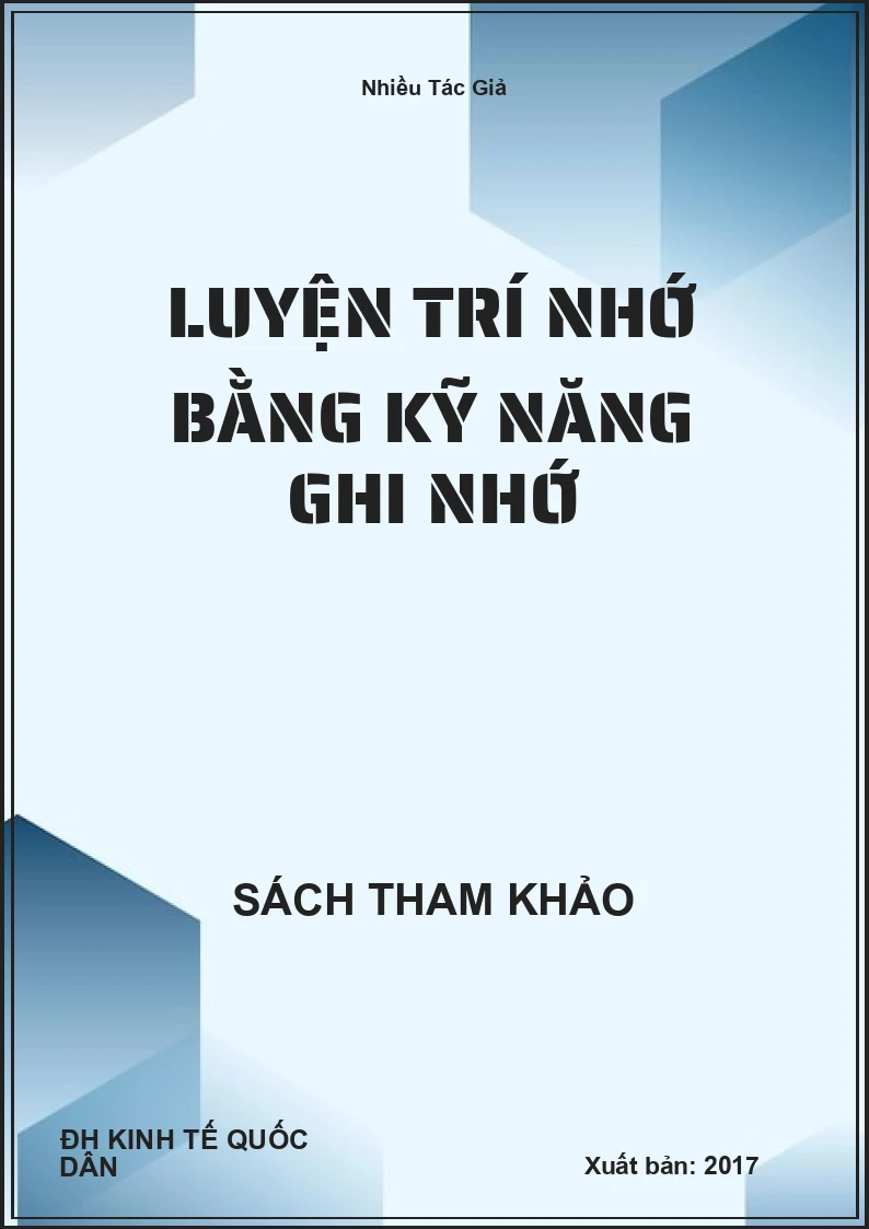 Luyện Trí Nhớ Bằng Kỹ Năng Ghi Nhớ