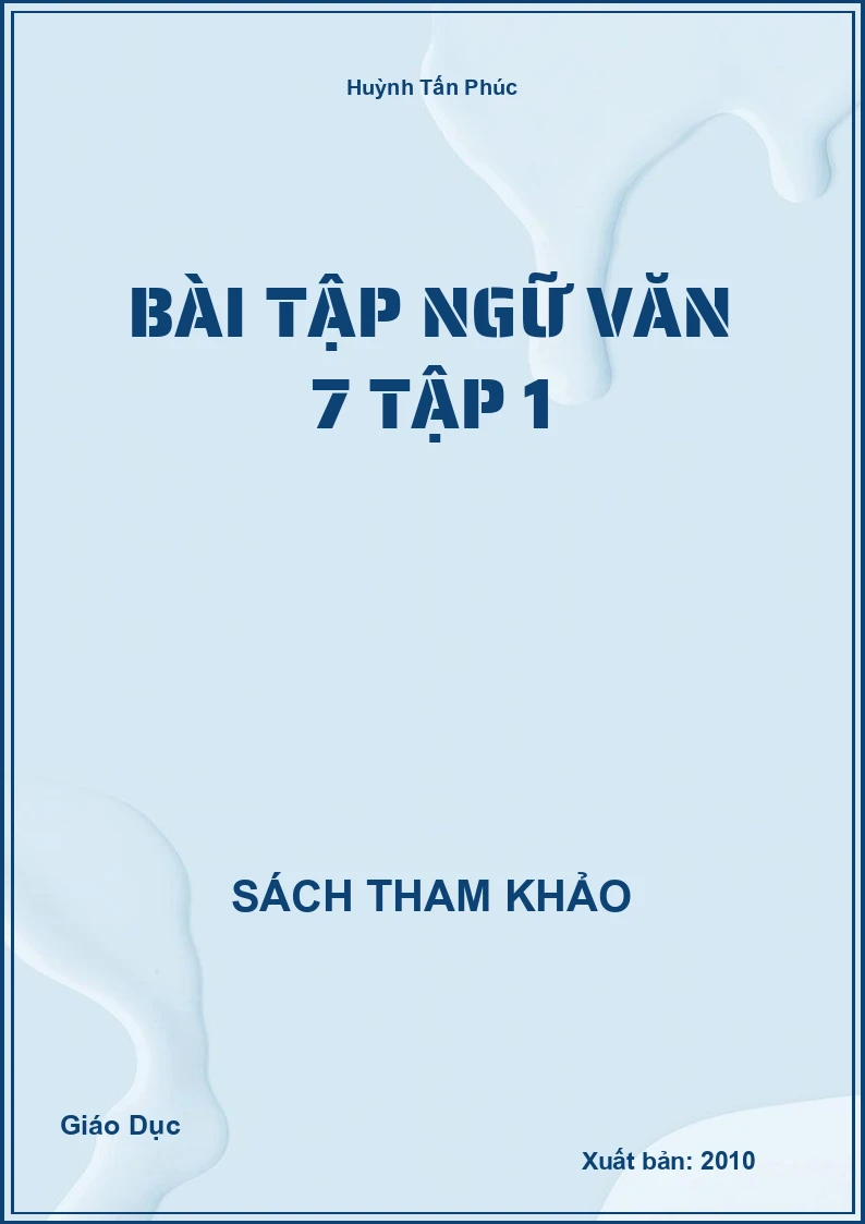 Bài Tập Ngữ Văn 7 Tập 1