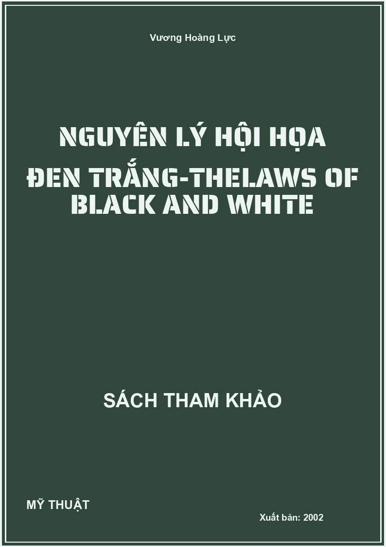 Nguyên Lý Hội Họa Đen Trắng-Thelaws Of Black And White