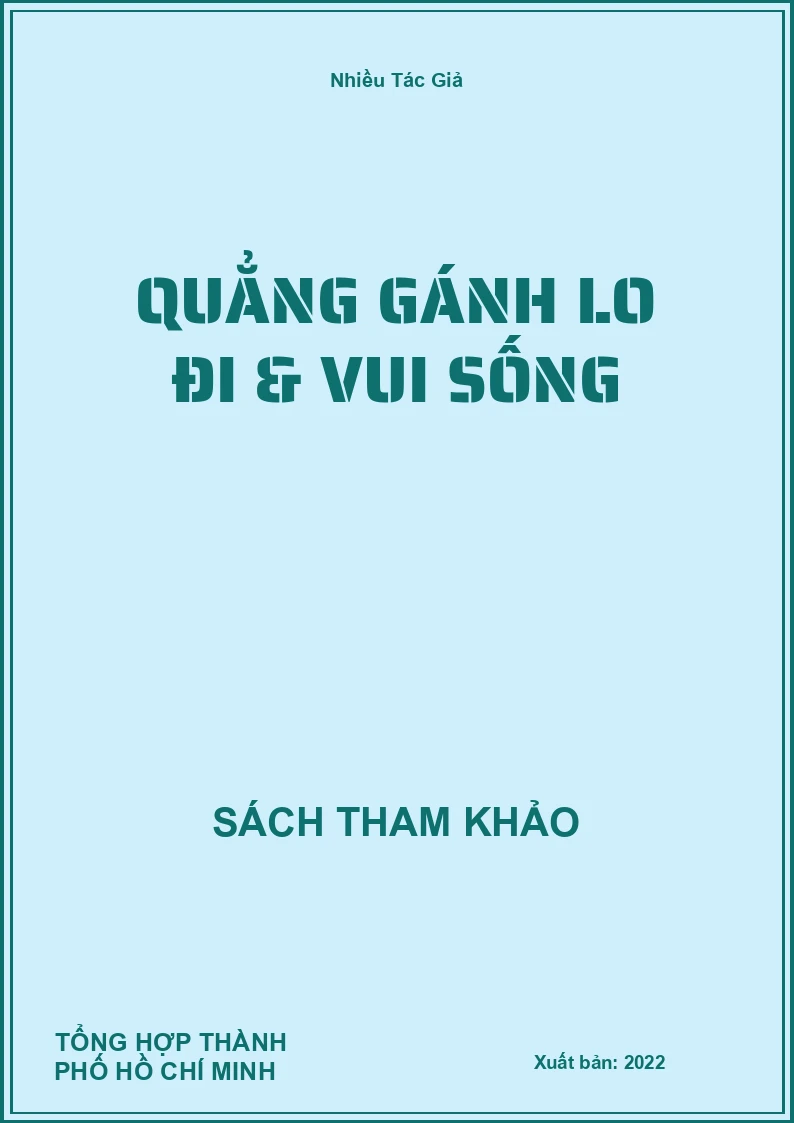 Quẳng Gánh Lo Đi & Vui Sống
