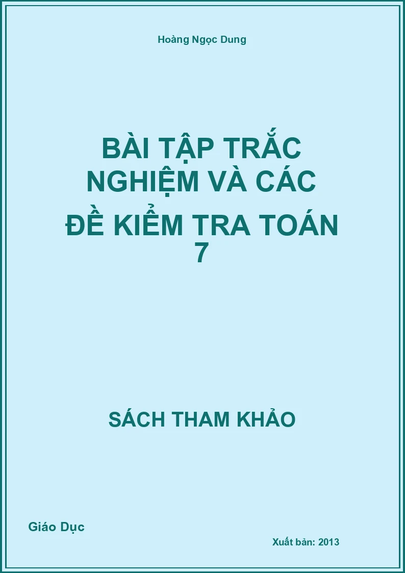 Bài Tập Trắc Nghiệm Và Các Đề Kiểm Tra Toán 7