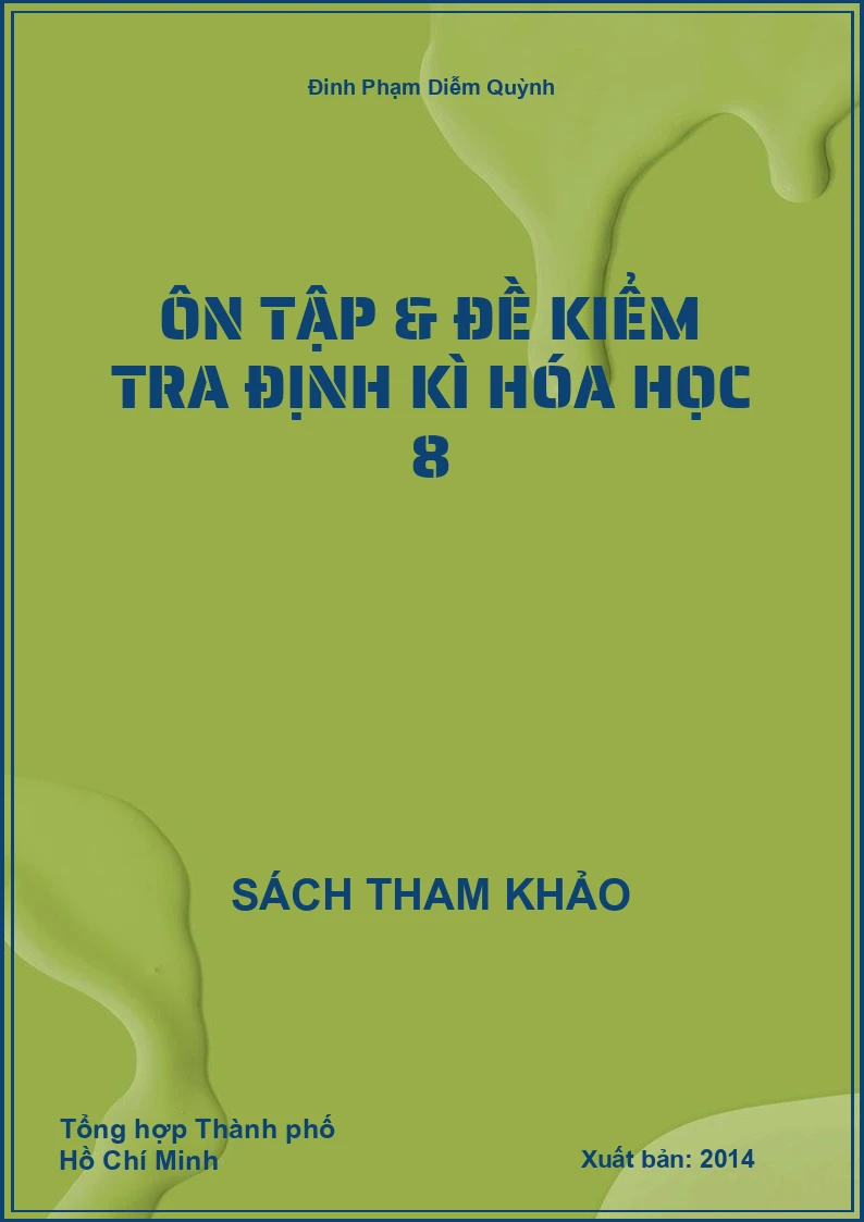 Ôn Tập & Đề Kiểm Tra Định Kì Hóa Học 8