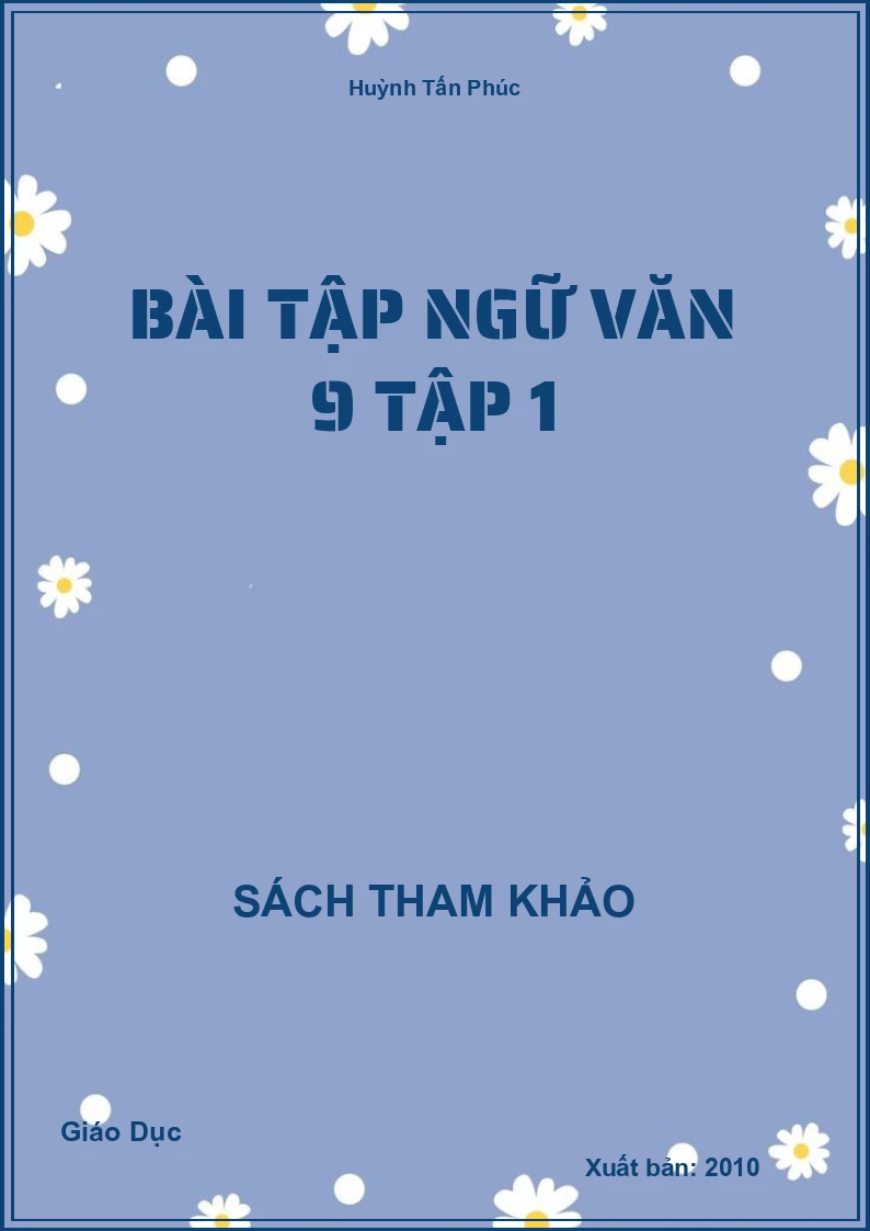 Bài Tập Ngữ Văn 9 Tập 1