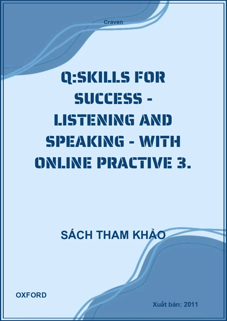Q:Skills For Success - Listening And Speaking - With Online Practive 3.