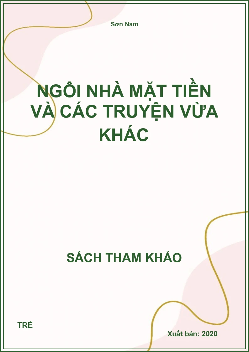 Ngôi Nhà Mặt Tiền Và Các Truyện Vừa Khác