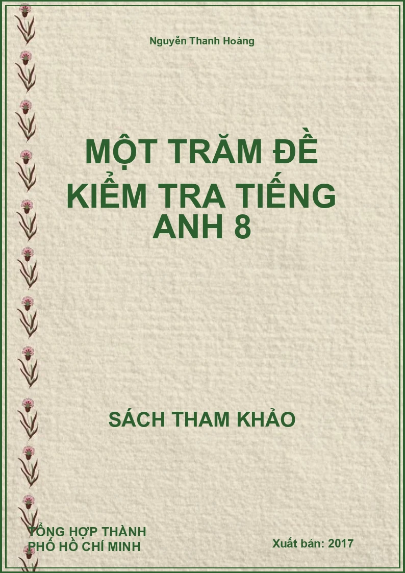Một Trăm Đề Kiểm Tra Tiếng Anh 8