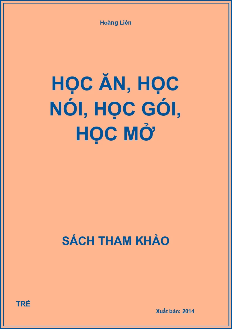 Học Ăn, Học Nói, Học Gói, Học Mở