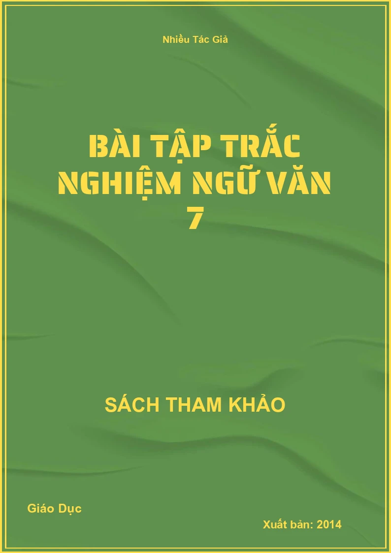 Bài Tập Trắc Nghiệm Ngữ Văn 7