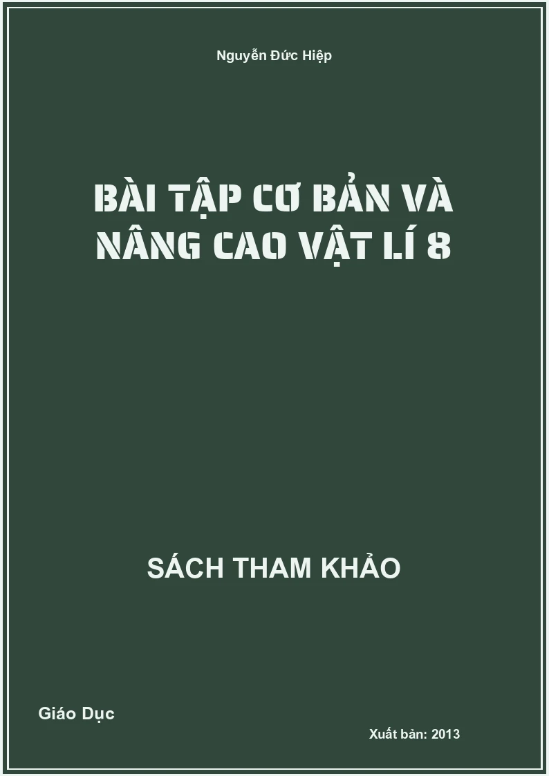 Bài Tập Cơ Bản Và Nâng Cao Vật Lí 8