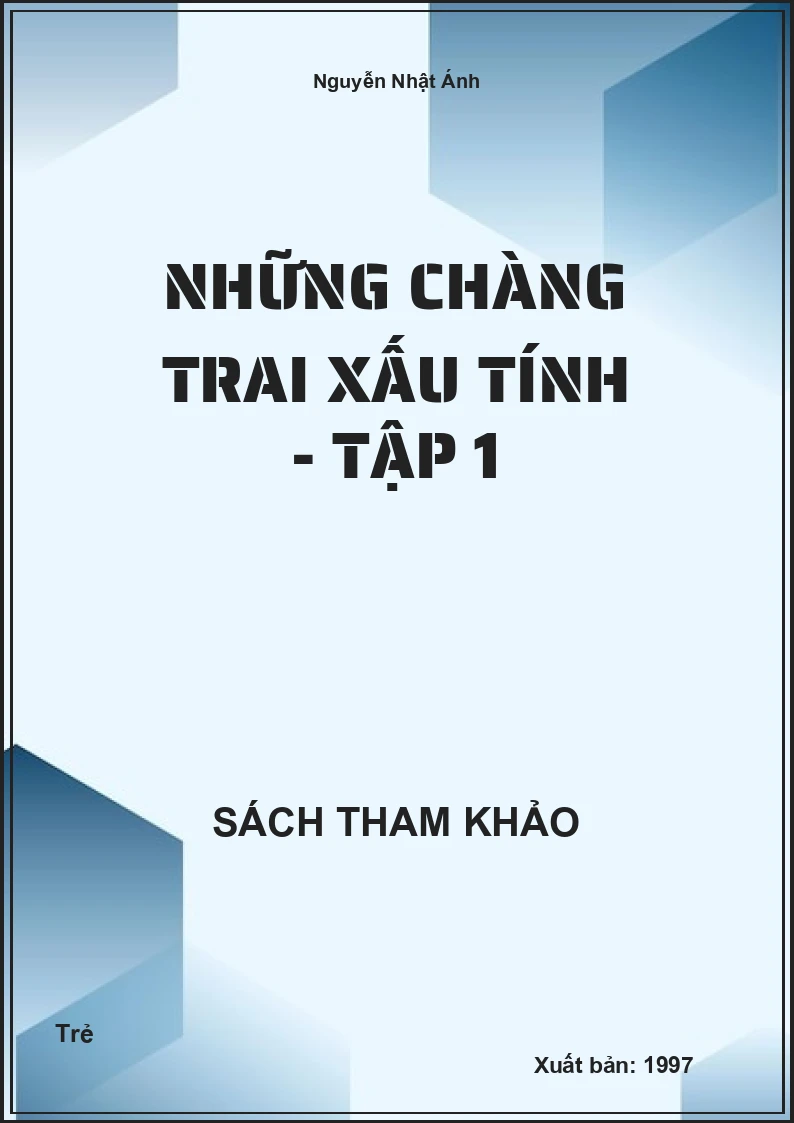 Những Chàng Trai Xấu Tính - Tập 1