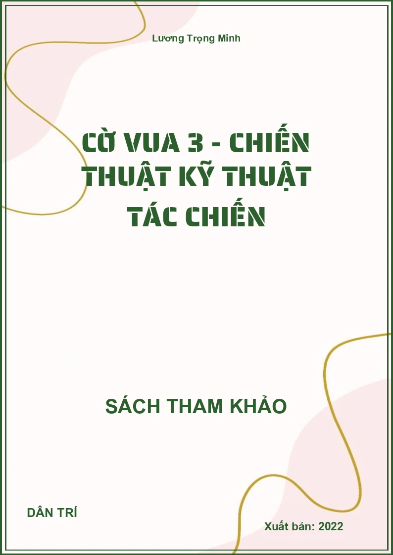 Cờ Vua 3 - Chiến Thuật Kỹ Thuật Tác Chiến