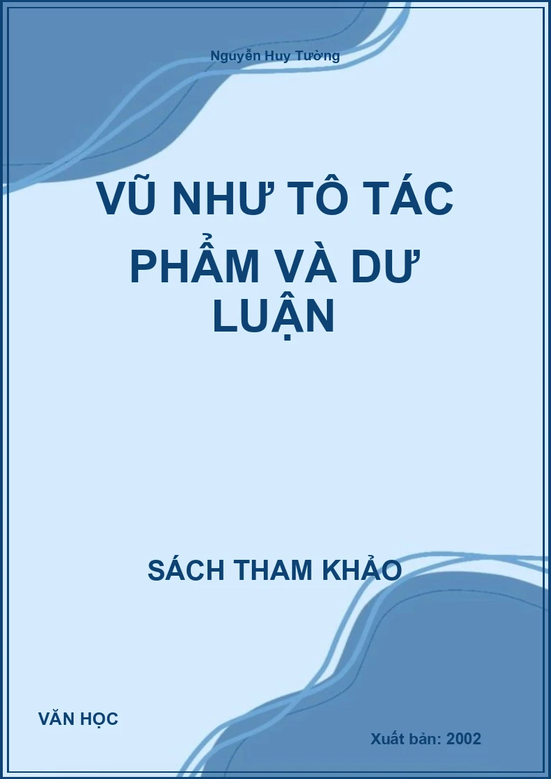 Vũ Như Tô Tác Phẩm Và Dư Luận