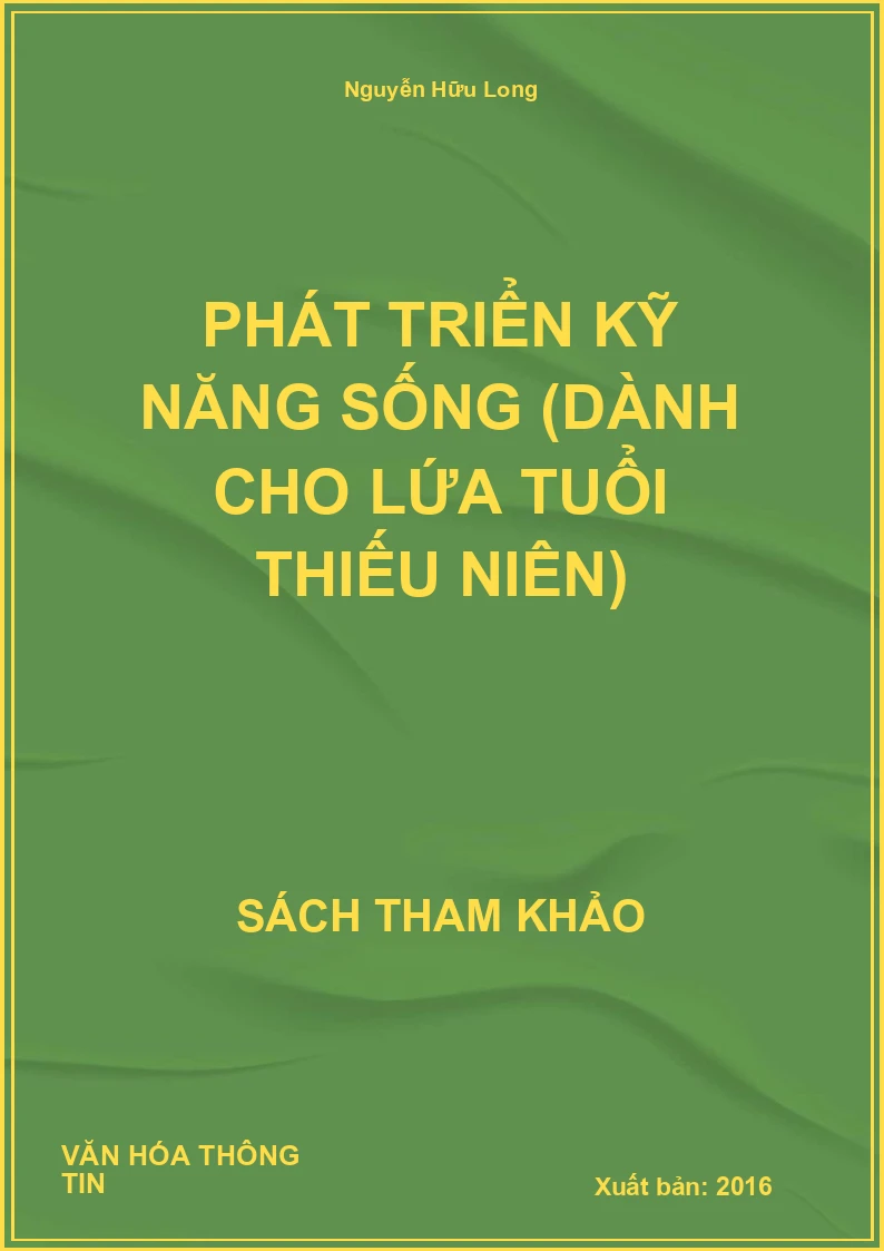 Phát Triển Kỹ Năng Sống (Dành Cho Lứa Tuổi Thiếu Niên)