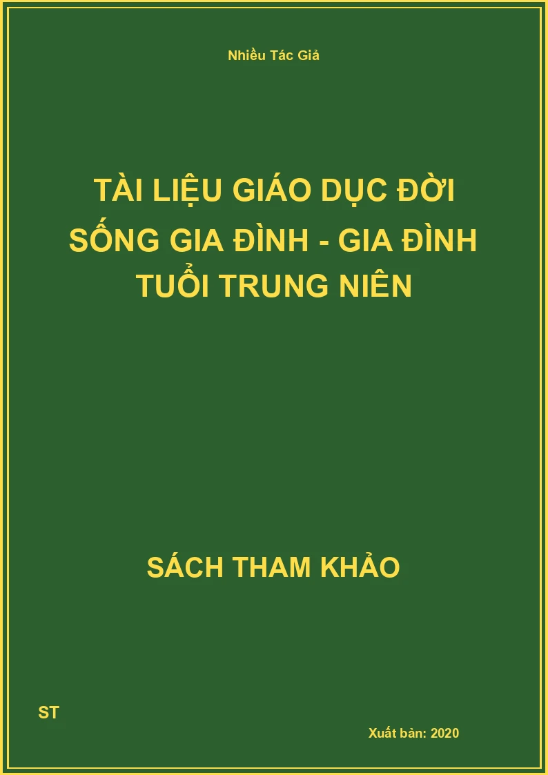 Tài Liệu Giáo Dục Đời Sống Gia Đình - Gia Đình Tuổi Trung Niên