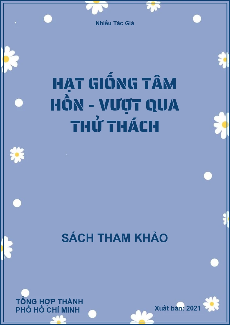 Hạt Giống Tâm Hồn - Vượt Qua Thử Thách