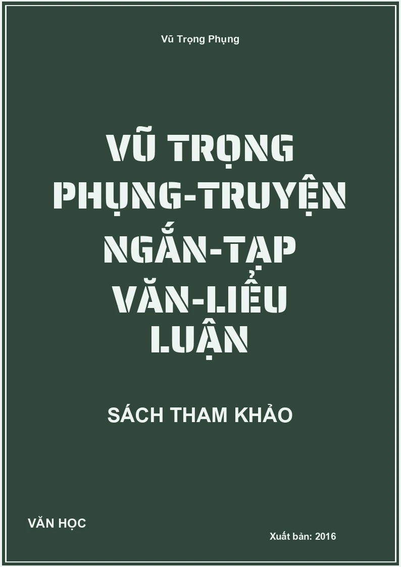 Vũ Trọng Phụng-Truyện Ngắn-Tạp Văn-Liểu Luận