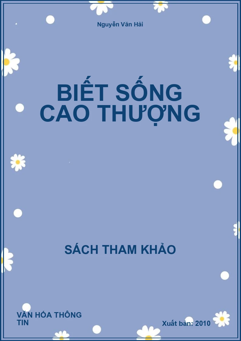 Biết Sống Cao Thượng