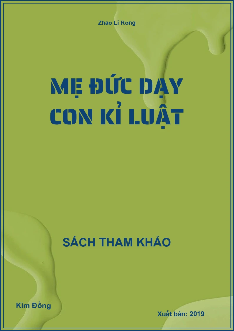 Mẹ Đức Dạy Con Kỉ Luật