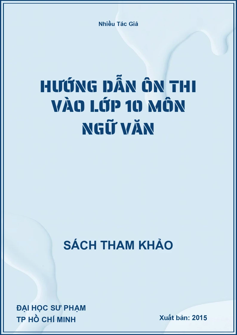 Hướng Dẫn Ôn Thi Vào Lớp 10 Môn Ngữ Văn