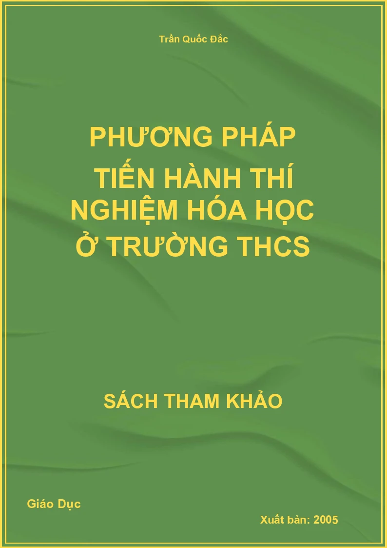 Phương Pháp Tiến Hành Thí Nghiệm Hóa Học Ở Trường THCS