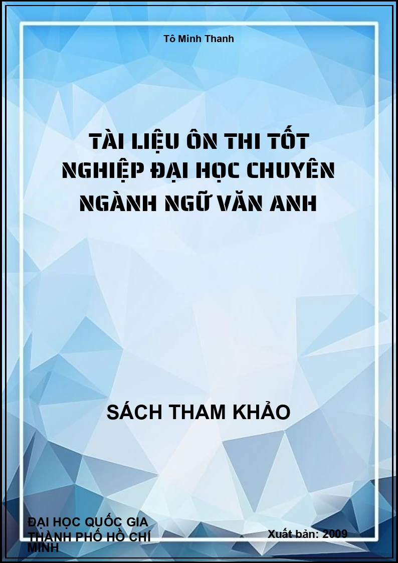 Tài Liệu Ôn Thi Tốt Nghiệp Đại Học Chuyên Ngành Ngữ Văn Anh
