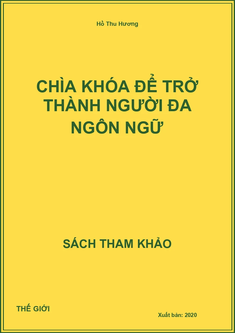 Chìa Khóa Để Trở Thành Người Đa Ngôn Ngữ