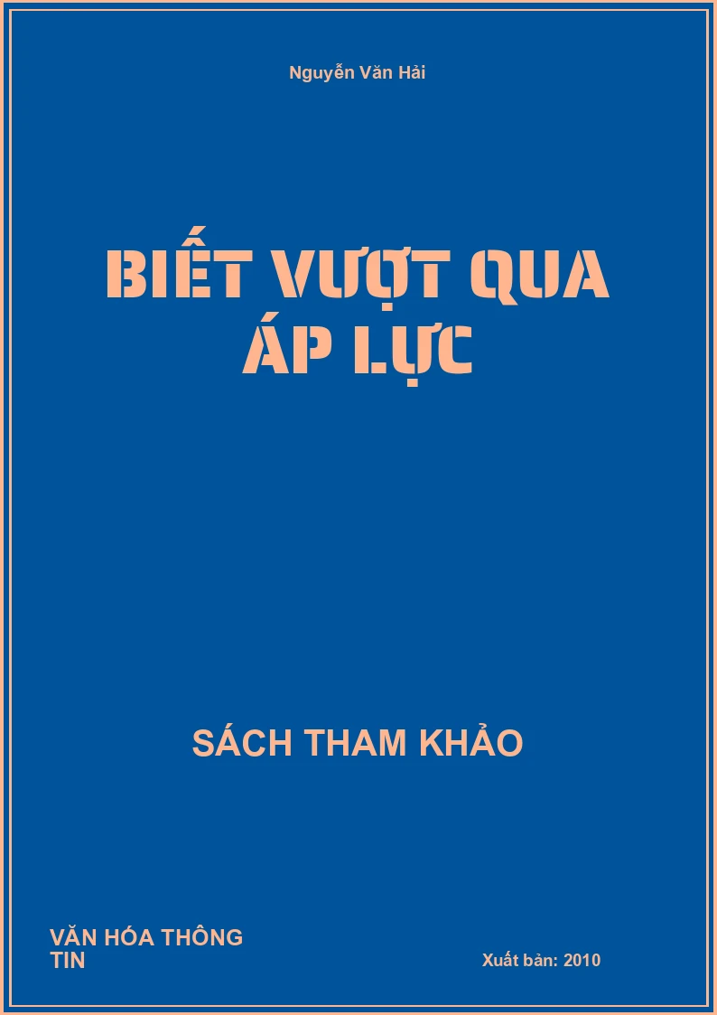 Biết Vượt Qua Áp Lực