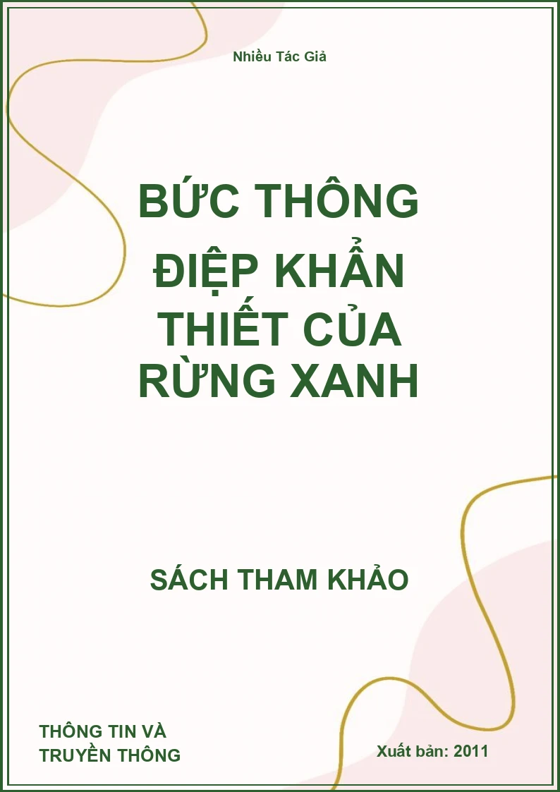 Bức Thông Điệp Khẩn Thiết Của Rừng Xanh