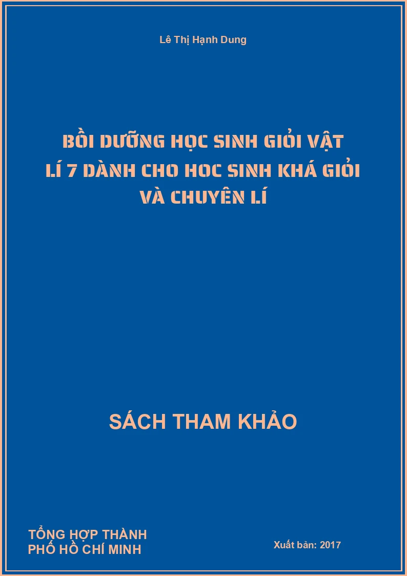 Bồi Dưỡng Học Sinh Giỏi Vật Lí 7 Dành Cho Hoc Sinh Khá Giỏi Và Chuyên Lí