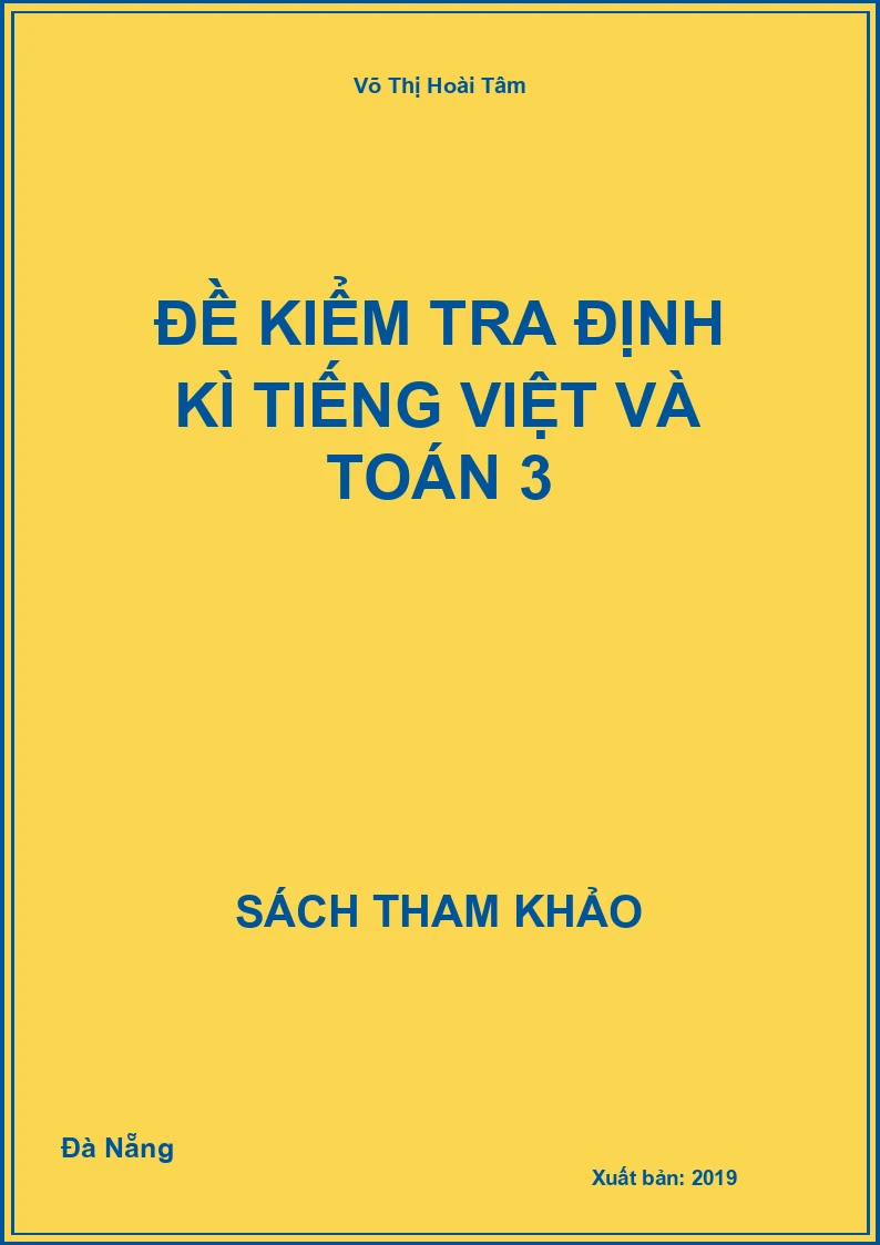 Đề Kiểm Tra Định Kì Tiếng Việt Và Toán 3