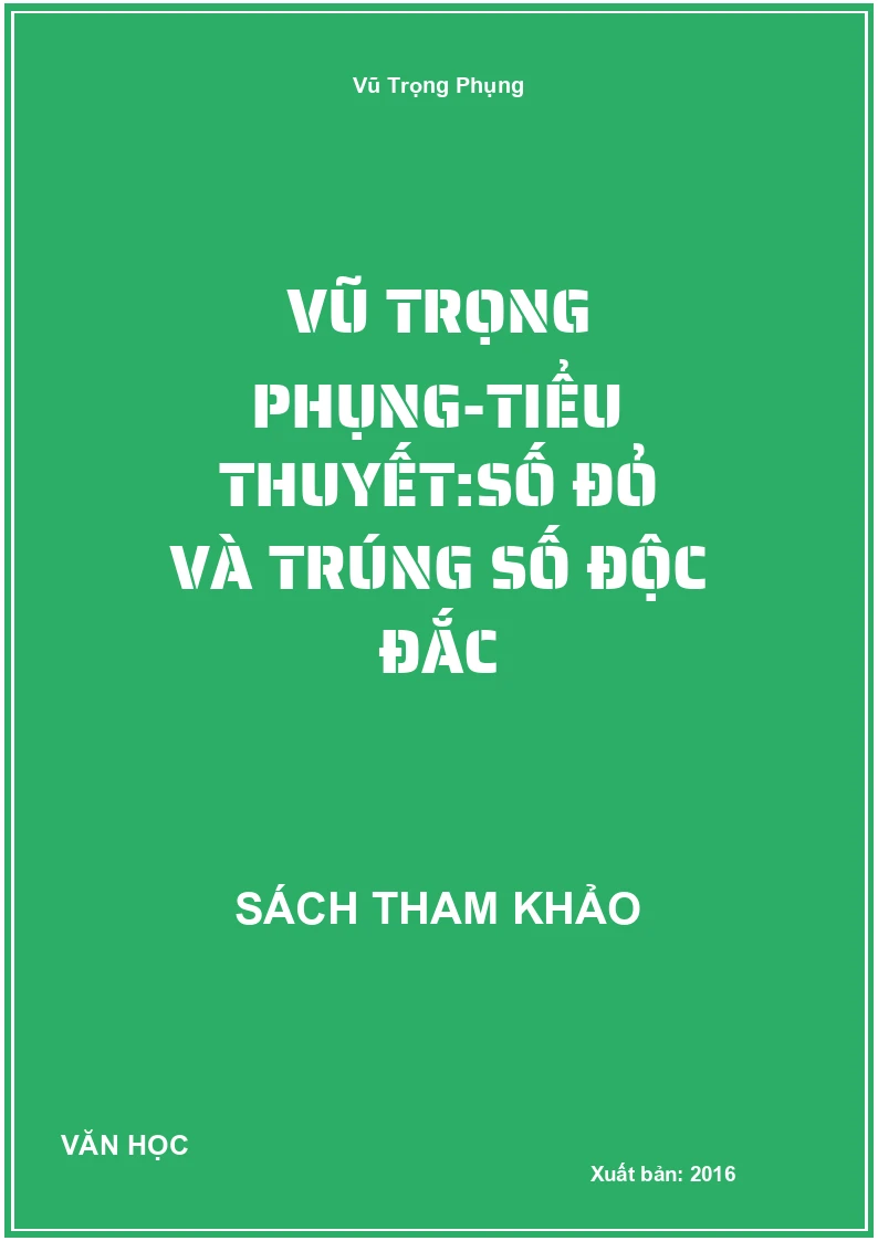 Vũ Trọng Phụng-Tiểu Thuyết:Số Đỏ Và Trúng Số Độc Đắc