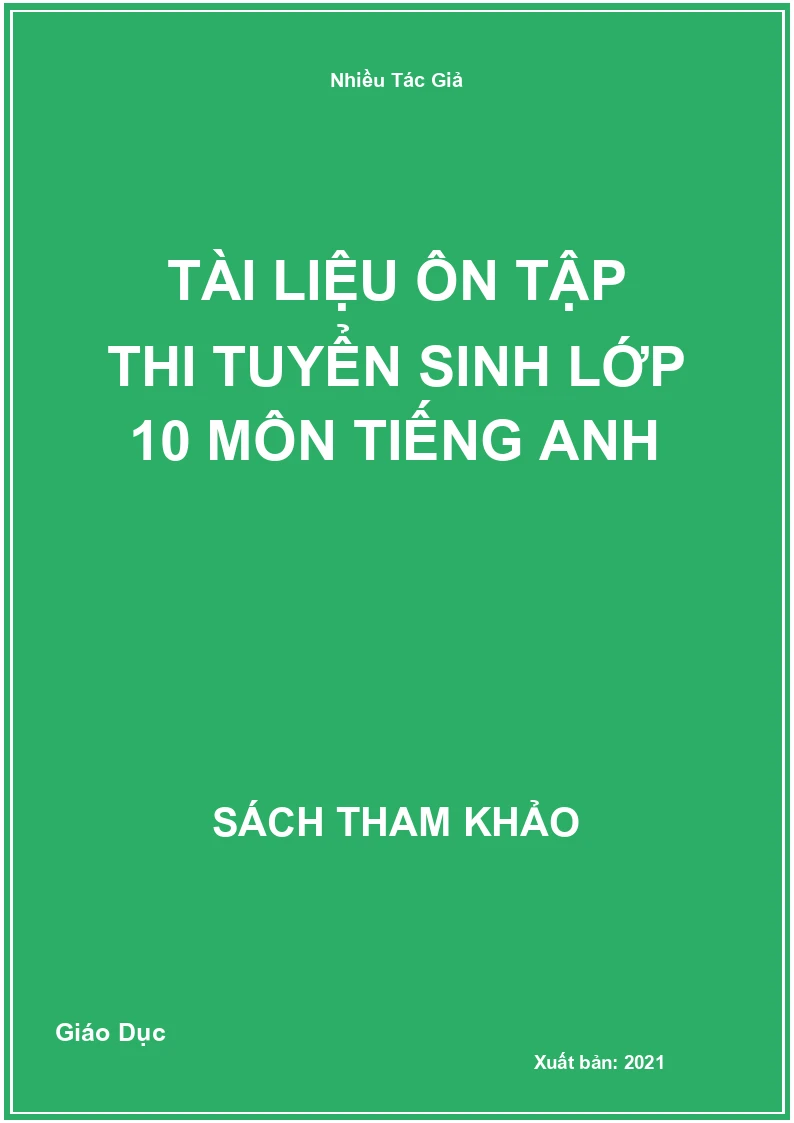 Tài Liệu Ôn Tập Thi Tuyển Sinh Lớp 10 Môn Tiếng Anh