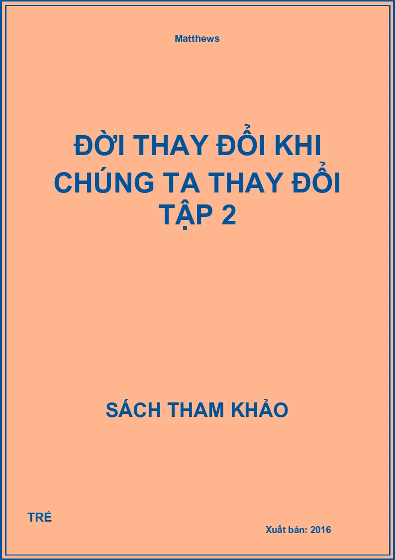 Đời Thay Đổi Khi Chúng Ta Thay Đổi Tập 2