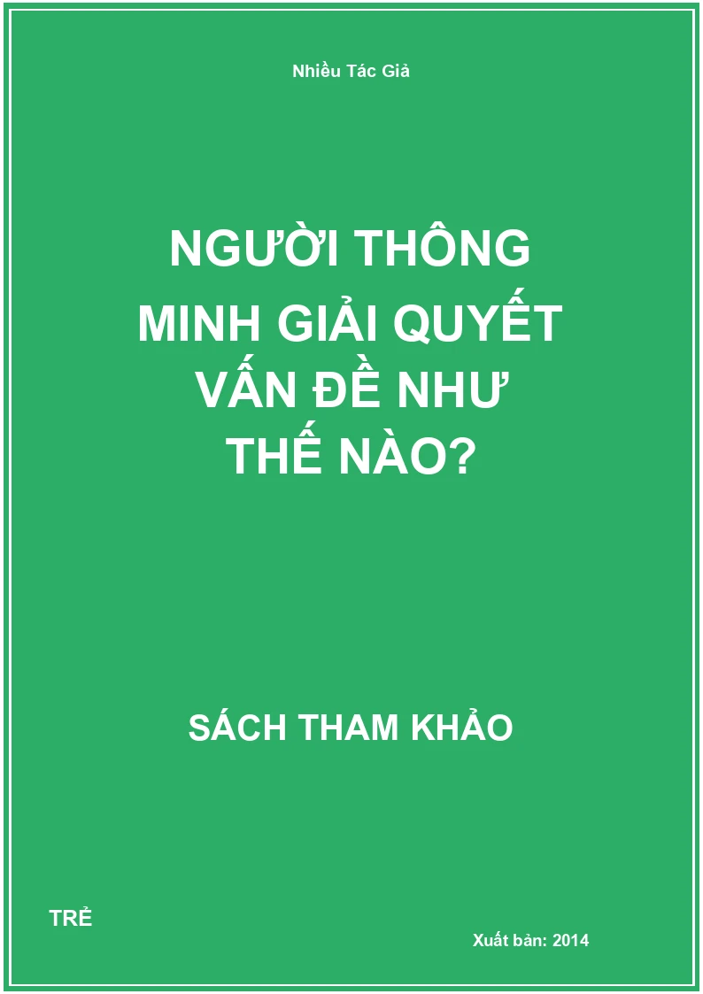 Người Thông Minh Giải Quyết Vấn Đề Như Thế Nào?
