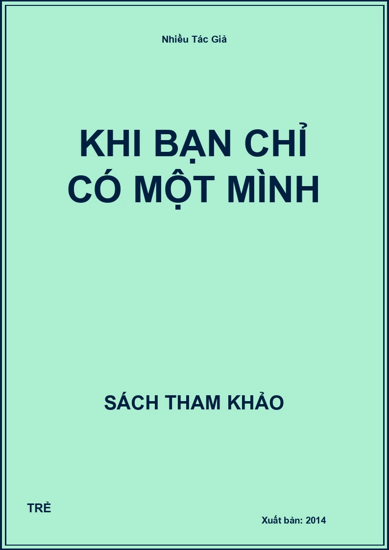 Khi Bạn Chỉ Có Một Mình