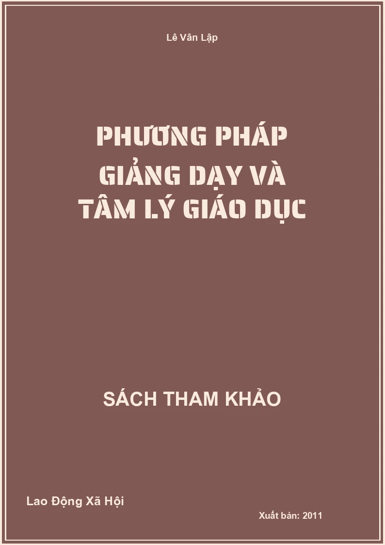 Phương Pháp Giảng Dạy Và Tâm Lý Giáo Dục