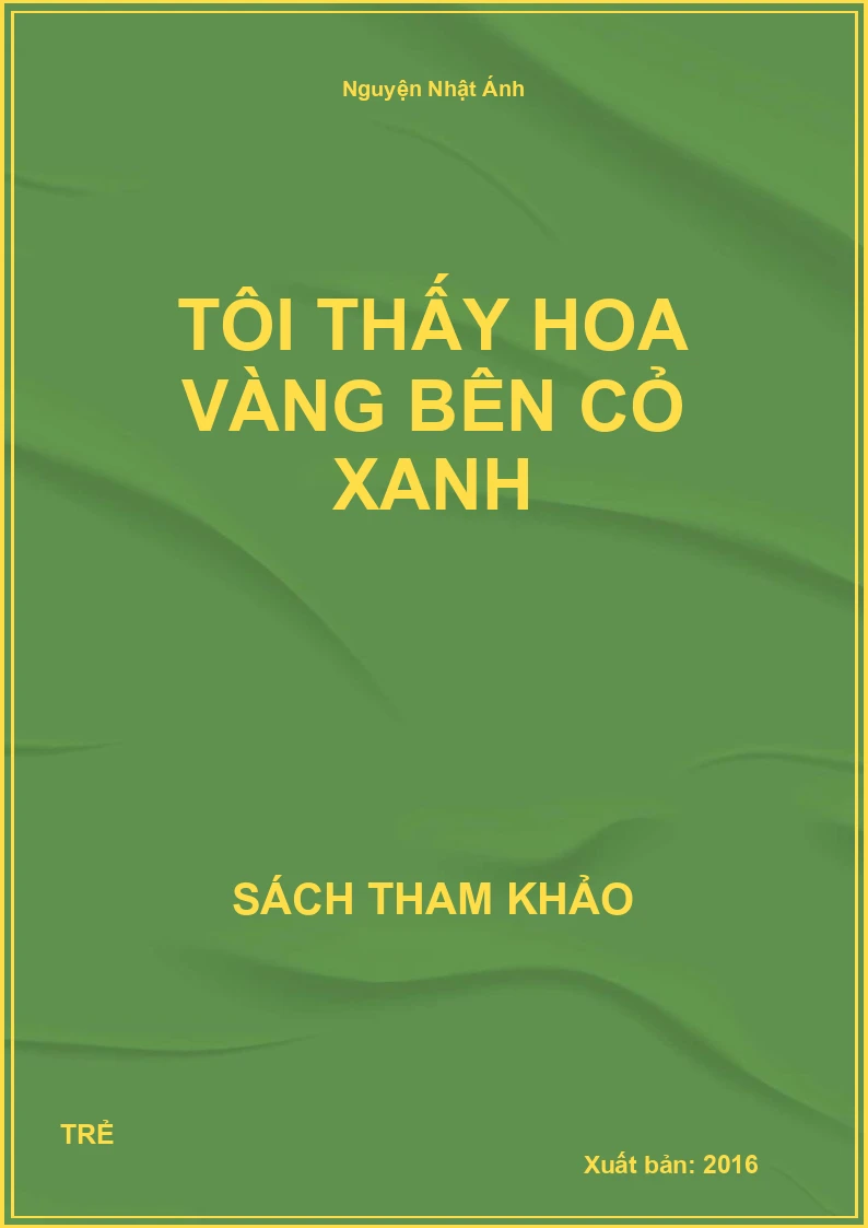 Tôi Thấy Hoa Vàng Bên Cỏ Xanh
