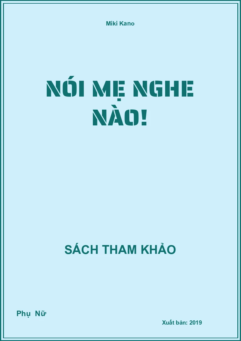 Nói Mẹ Nghe Nào!
