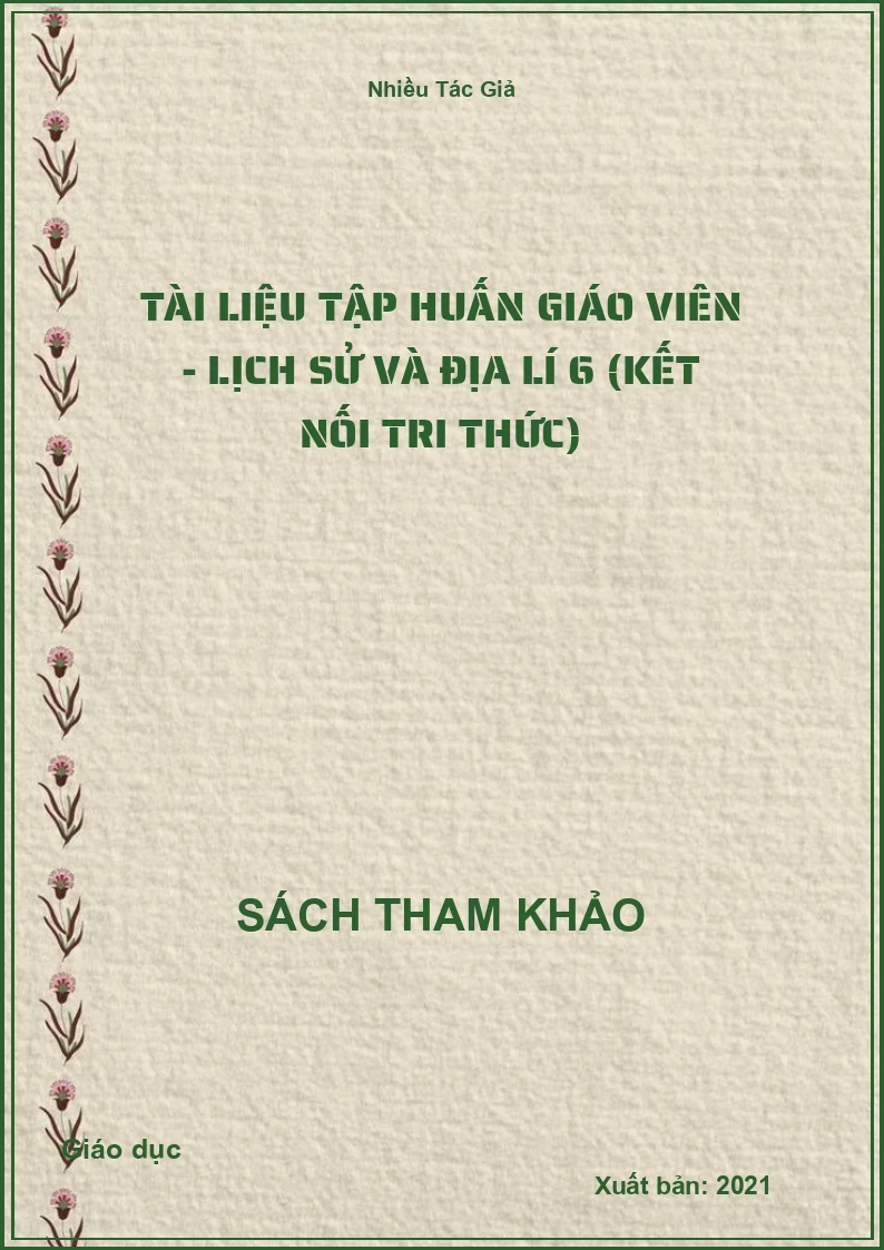 Tài Liệu Tập Huấn Giáo Viên - Lịch Sử Và Địa Lí 6 (Kết Nối Tri Thức)
