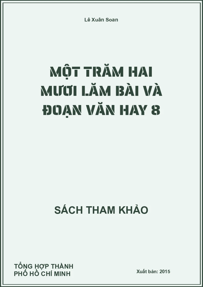 Một Trăm Hai Mươi Lăm Bài Và Đoạn Văn Hay 8