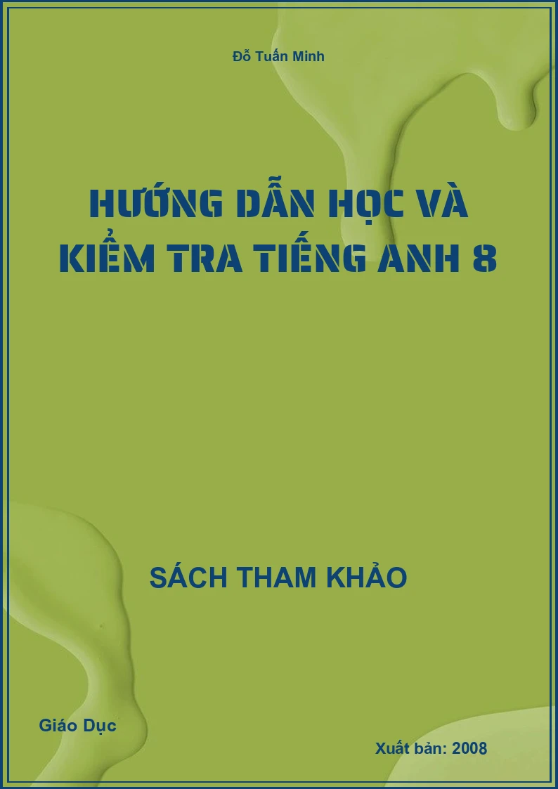 Hướng Dẫn Học Và Kiểm Tra Tiếng Anh 8