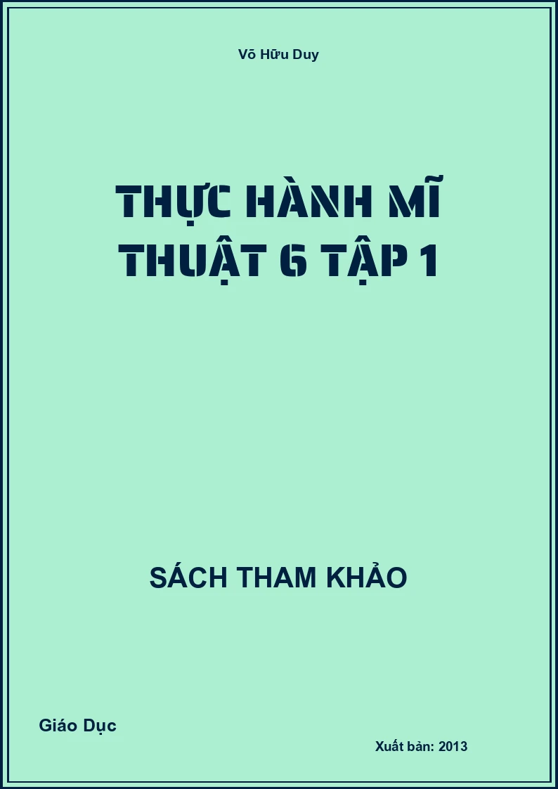 Thực Hành Mĩ Thuật 6 Tập 1