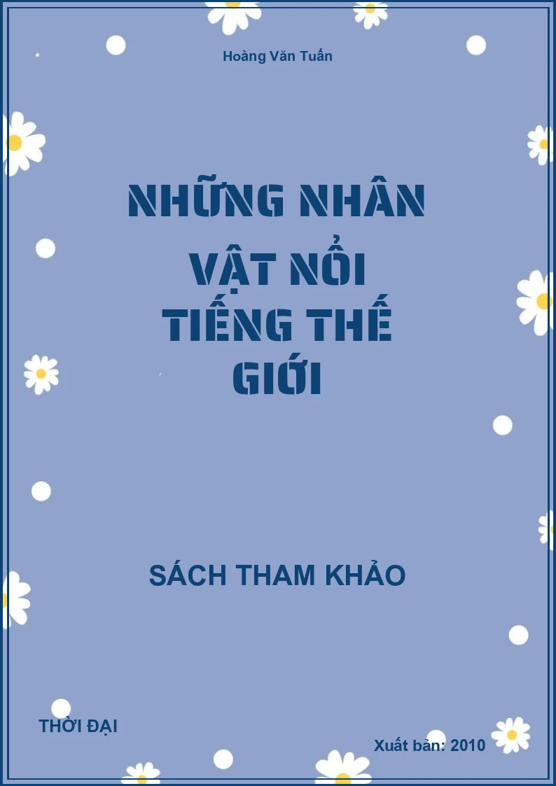 Những Nhân Vật Nổi Tiếng Thế Giới